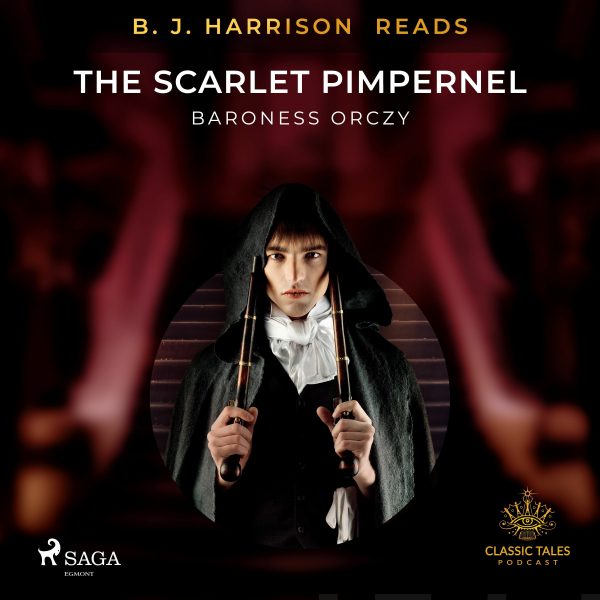 B. J. Harrison Reads The Scarlet Pimpernel Online