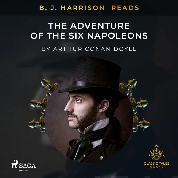 B. J. Harrison Reads The Adventure of the Six Napoleons For Cheap