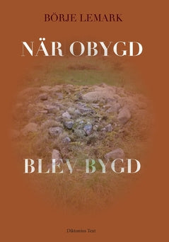 !När obygd blev bygd on Sale