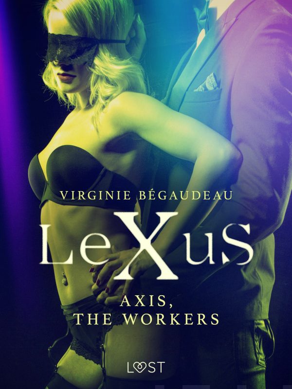 LeXuS : Axis, the Workers - Erotic dystopia For Sale