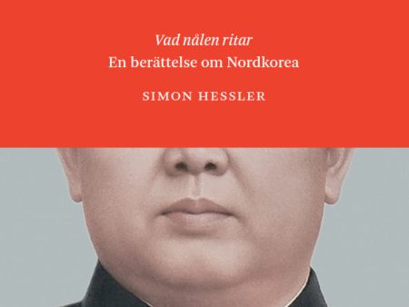 Vad nålen ritar : en berättelse om Nordkorea Online Sale