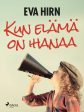 Kun elämä on ihanaa For Discount