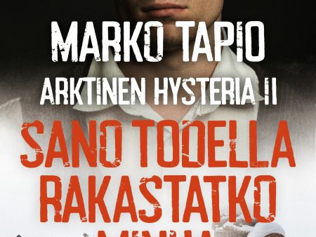 Arktinen hysteria II: Sano todella rakastatko minua Fashion