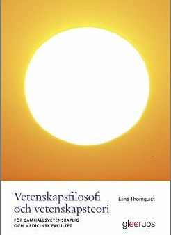 Vetenskapsfilosofi och vetenskapsteori : - för samhällsvetenskaplig och medicinsk fakultet Online