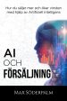 AI och Försäljning - Hur du säljer mer och ökar vinsten med hjälp av artificiell intelligens For Discount