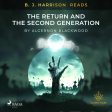 B. J. Harrison Reads The Return and The Second Generation For Cheap