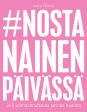 #nostanainenpäivässä Fashion