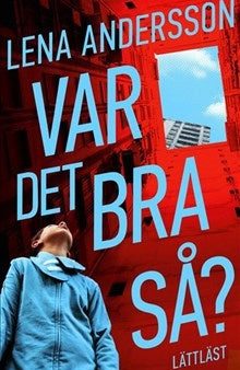 Var det bra så? (lättläst) Sale