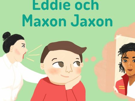 Eddie och Maxon Jaxon For Cheap