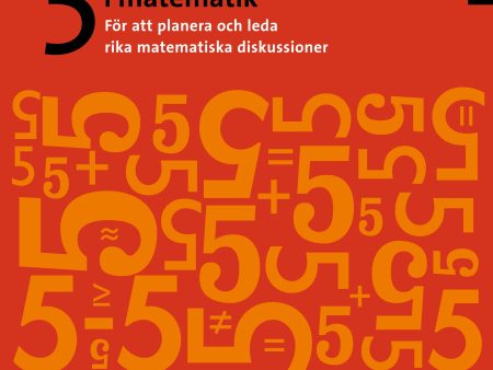 5 undervisningspraktiker i matematik : för att planera och leda rika matematiska diskussioner Fashion