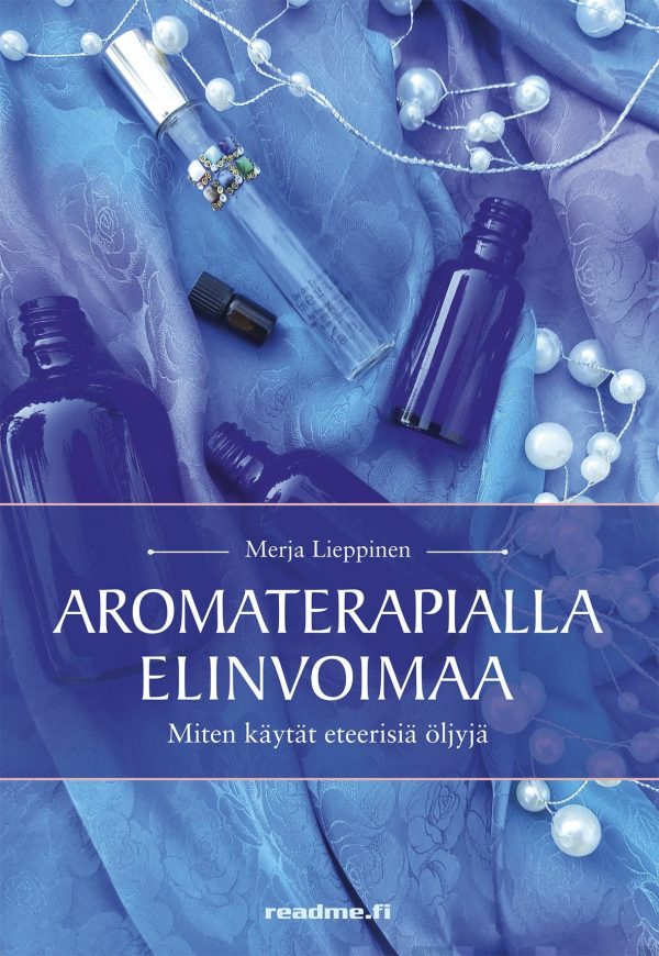 Aromaterapialla elinvoimaa Fashion