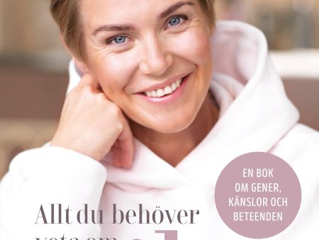 Allt du behöver veta om vikt : en bok om gener, känslor och beteenden Cheap