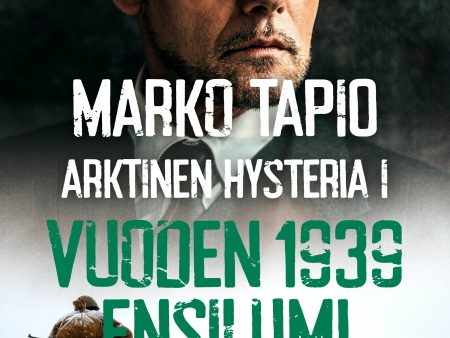 Arktinen hysteria I: Vuoden 1939 ensilumi For Sale