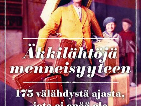 Äkkilähtöjä menneisyyteen Discount