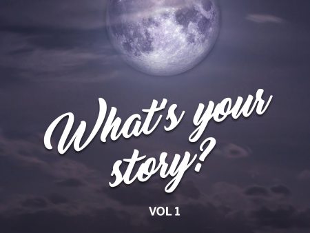 What s your Story. Vol. 1 Online